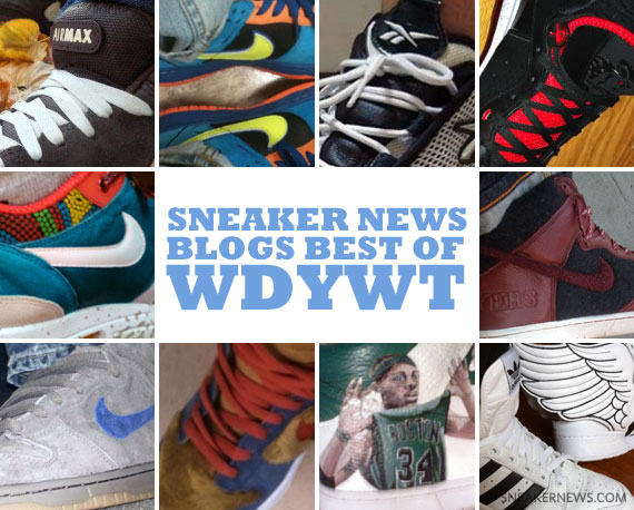 Sneaker News Blogs: Best of WDYWT - Week of 10/12 - 10/19