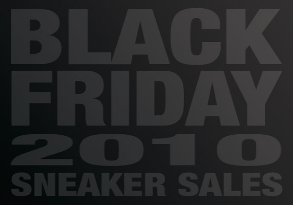 Black Friday 2010 Sneaker Sales