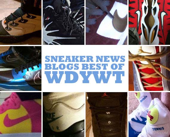 Sneaker News Blogs: Best of WDYWT - Week of 2/1 - 2/7