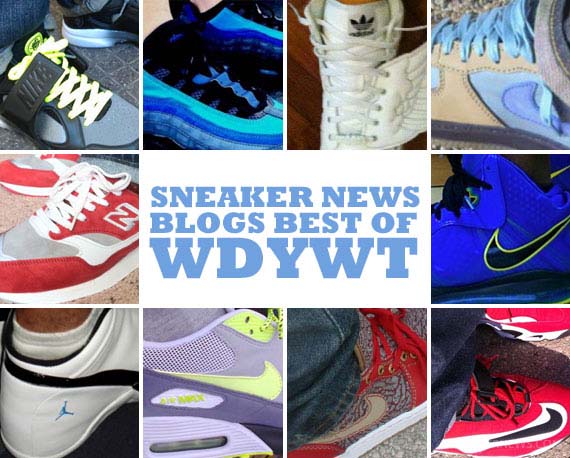 Sneaker News Blogs: Best of WDYWT - Week of 2/8 - 2/14