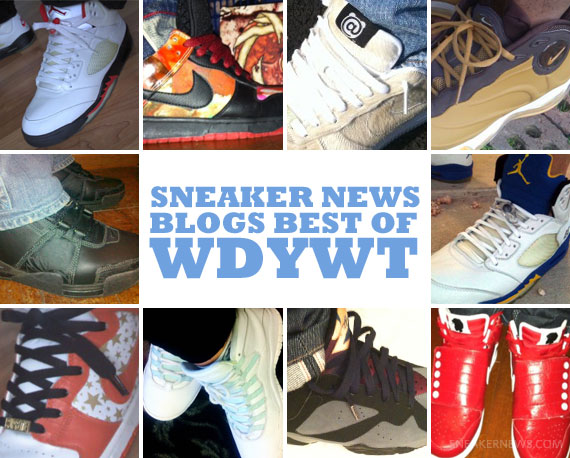Sneaker News Blogs: Best of WDYWT - Week of 3/1 - 3/8