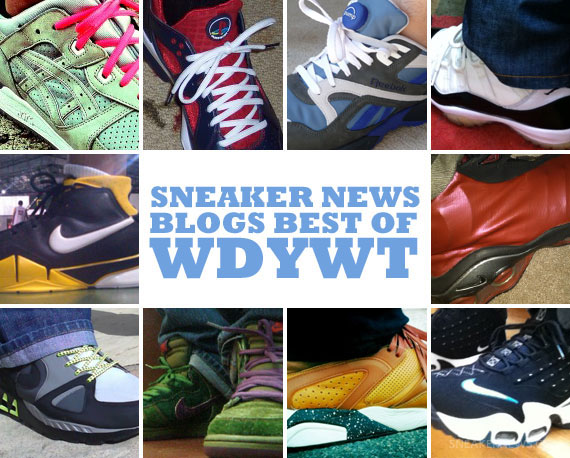 Sneaker News Blogs: Best of WDYWT - Week of 4/6 - 4/11
