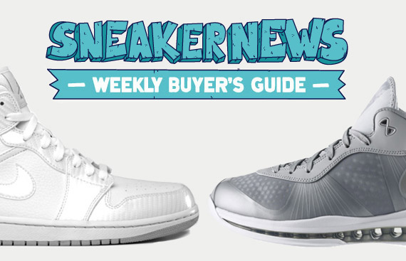Sneaker News Weekly Buyer's Guide: 6/23/11