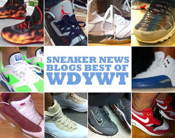 Sneaker News Blogs: Best of WDYWT - Week of 7/12 - 7/18