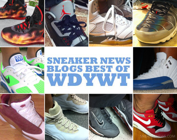 Sneaker News Blogs: Best of WDYWT – Week of 7/12 – 7/18