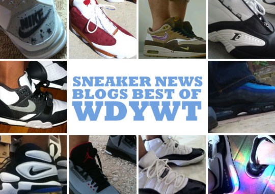 Sneaker News Blogs: Best Of WDYWT – Week of 7/19 – 7/25