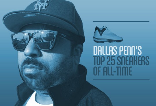 Dallas Penn’s Top 25 Sneakers of All-Time
