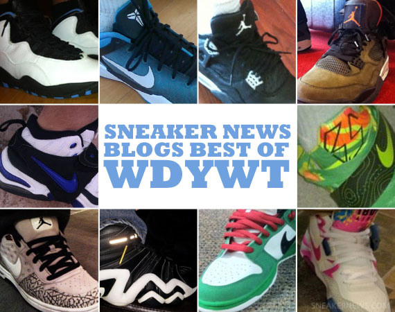 Sneaker News Blogs: Best of WDYWT - 1/17 - 1/23