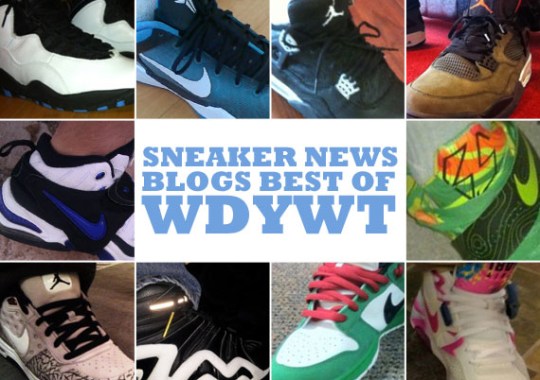 Sneaker News Blogs: Best of WDYWT – 1/17 – 1/23