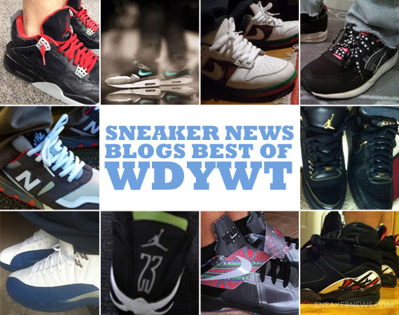 Sneaker News Blogs: Best of WDYWT - 1/31 - 2/6