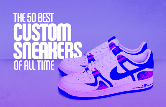 Complex’s 50 Best Custom Sneakers
