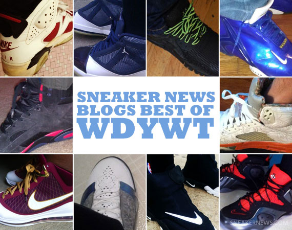 Sneaker News Blogs: Best of WDYWT - 3/6 - 3/12