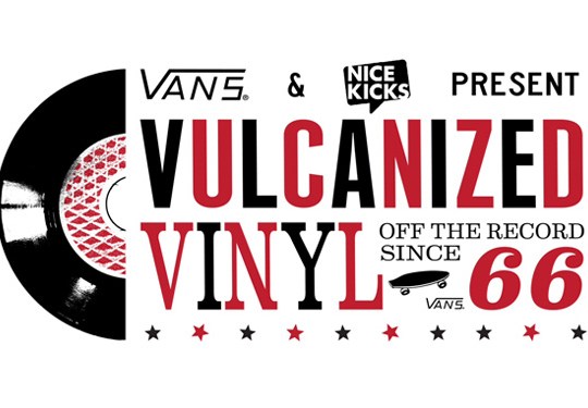Vans & Nice Kicks Present Vulcanized Vinyl At SXSW