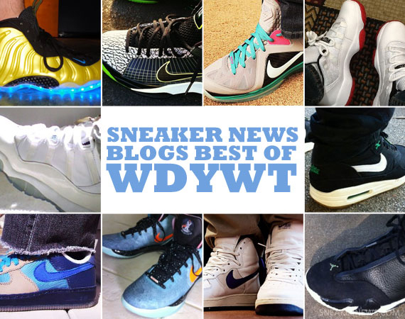 Sneaker News Blogs: Best of WDYWT - 4/3 - 4/9