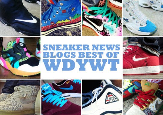 Sneaker News Blogs: Best of WDYWT – 5/15 – 5/21