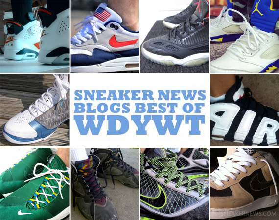 Sneaker News Blogs: Best of WDYWT - 5/22 - 5/29