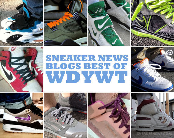 Sneaker News Blogs: Best of WDYWT - 6/5 - 6/11