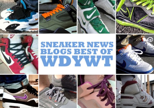 Sneaker News Blogs: Best of WDYWT – 6/5 – 6/11