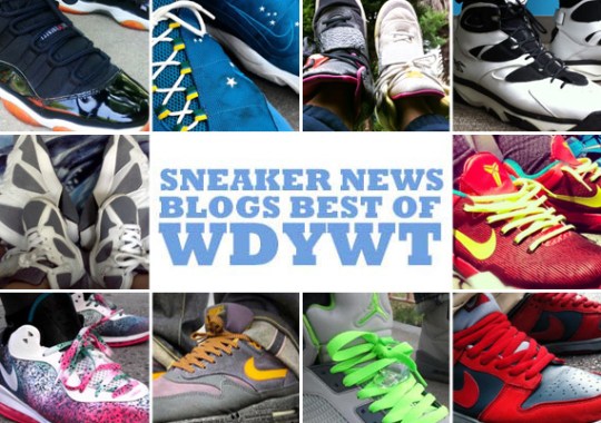 Sneaker News Blogs: Best of WDYWT – 5/30 – 6/4
