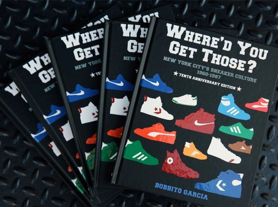 "Where'd You Get Those?" by Bobbito Garcia 10th Anniversary Edition