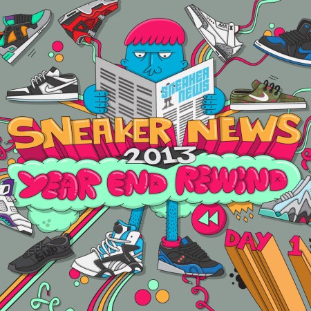Sneaker News 2013 Year End Rewind: Day 1