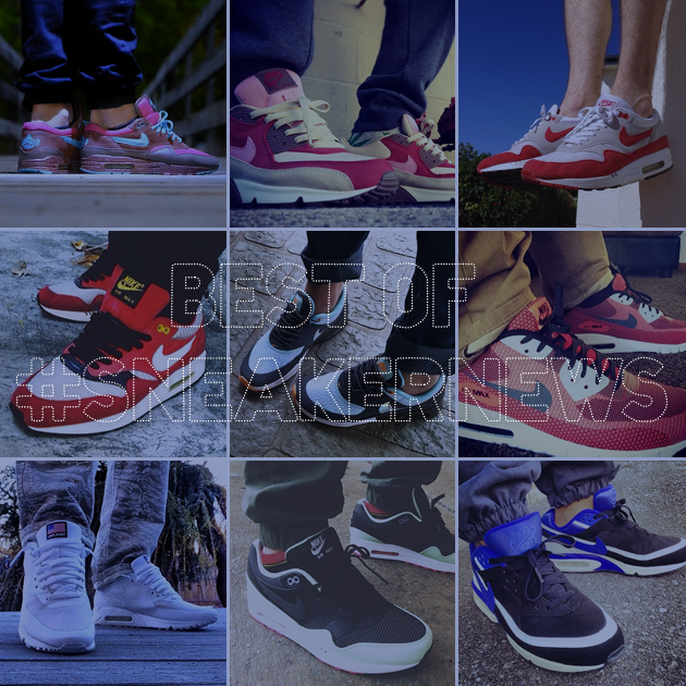 Best of #SneakerNews – Nike Air Max Edition