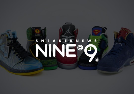 Sneaker News NINE@NINE: Unexpected Collaborations