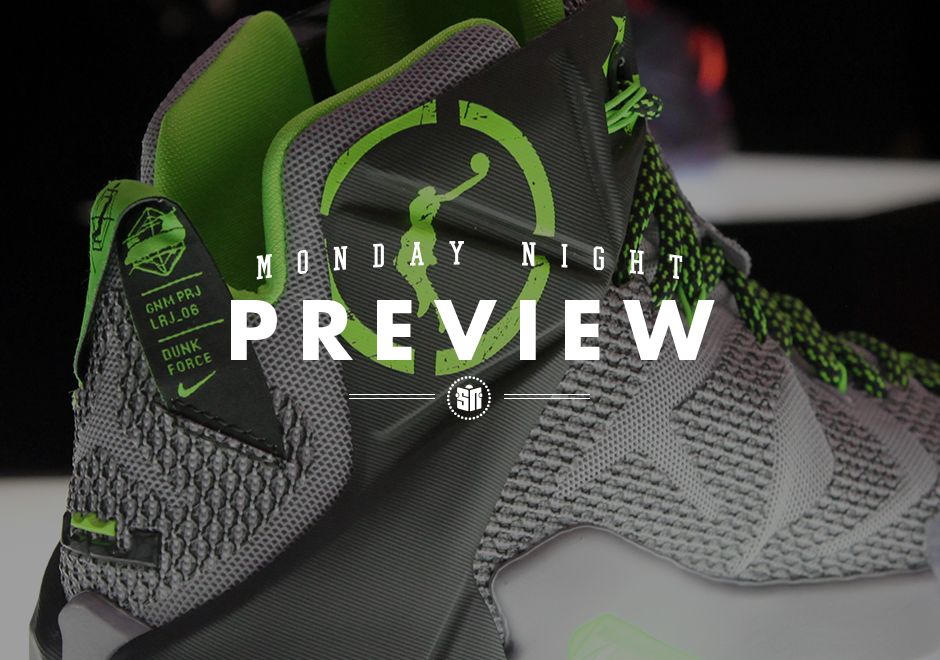 Monday Night Preview: LeBron 12 "Dunk Force"