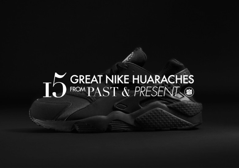 Looking Back at 15 Great Nike Huaraches From Past & Present
