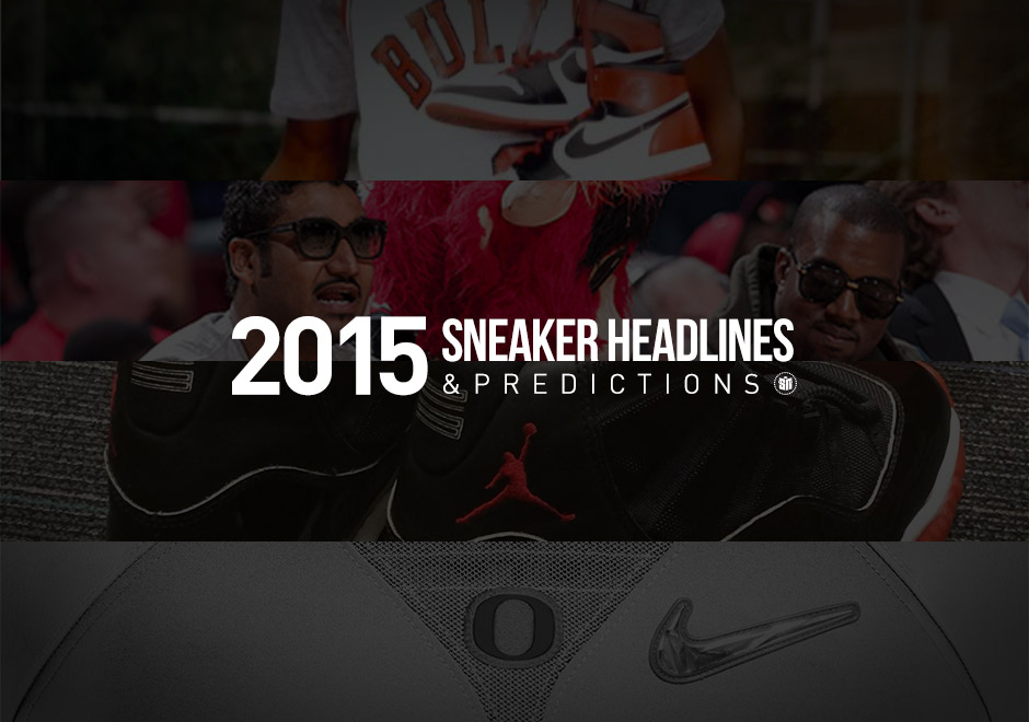 Sneaker News Predictions 2015