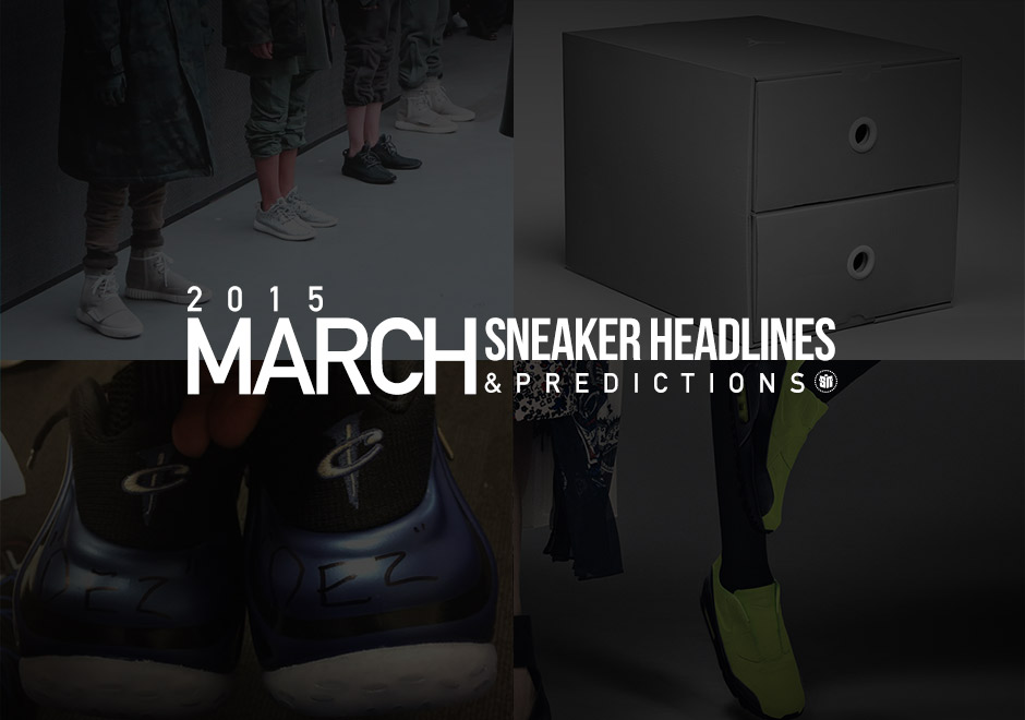 Sneaker Headlines & Predictions for March 2015