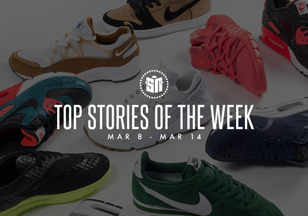 Top Stories Of The Week: 03/08 - 03/14 - SneakerNews.com