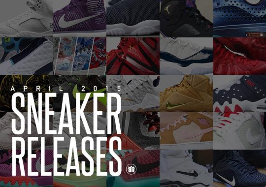 April 2015 Sneaker Releases