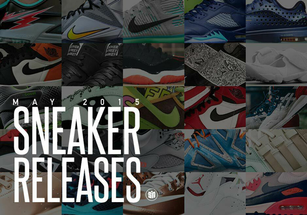 May 2015 Sneaker Releases - SneakerNews.com