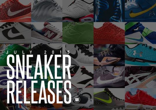 July 2015 Sneaker Releases