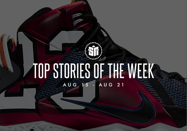 Top Stories Of The Week: 8/15 - 8/21 - SneakerNews.com