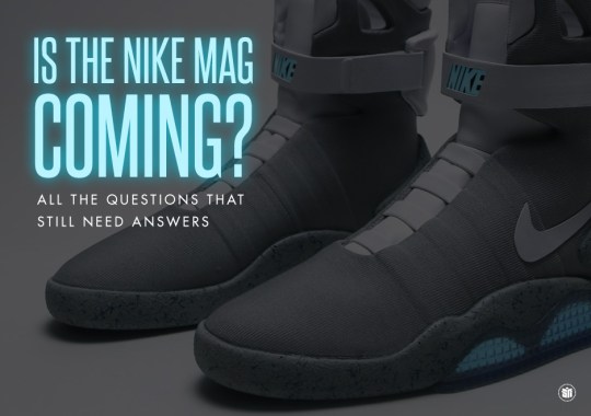 Is The Nike Mag Coming?  All The Questions That Still Need Answers