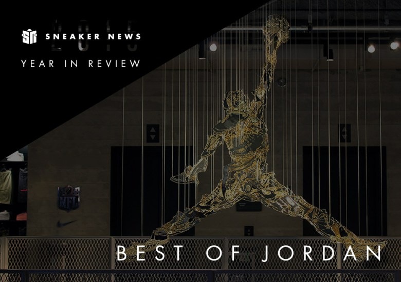 The 20 Best Air Jordan Releases Of 2015