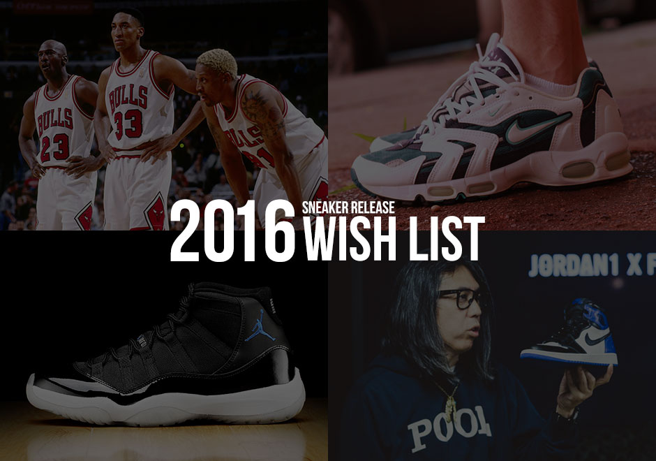 2016 Sneaker Release Wish List