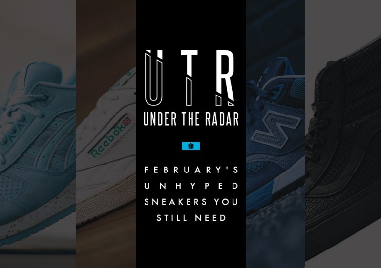 Under the Radar: February’s Unhyped Sneakers You Still Need