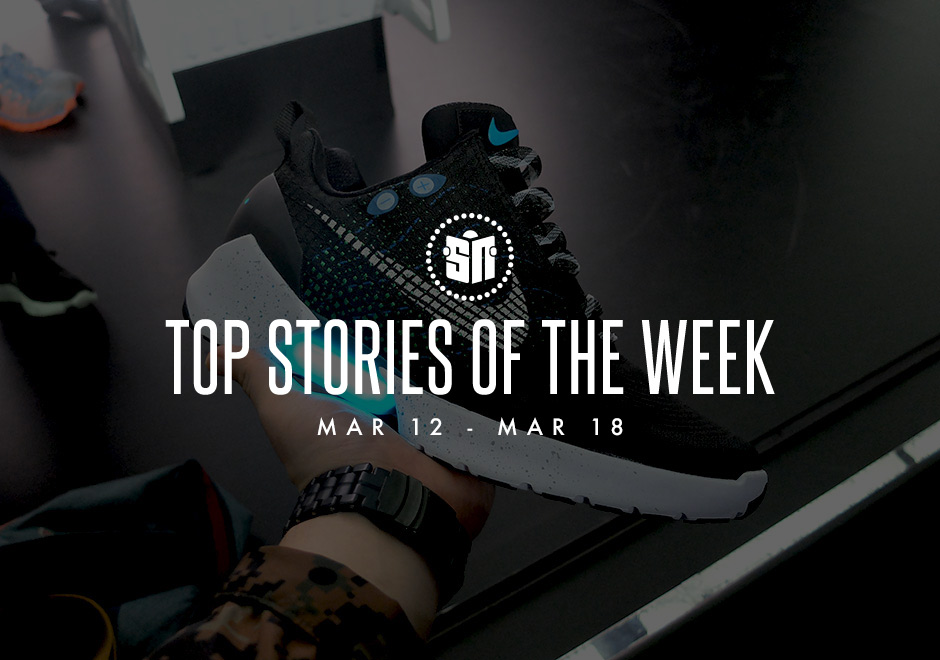 Top Stories of the Week: 3/12-3/18 - SneakerNews.com