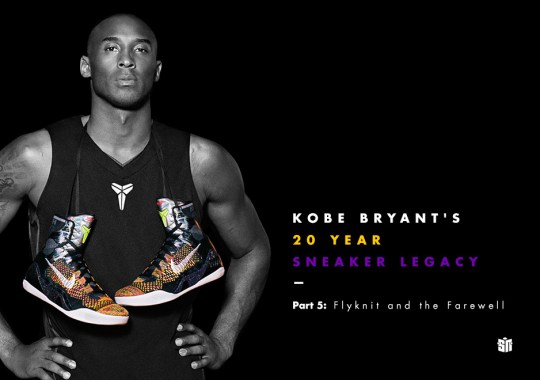 Kobe Bryant’s 20 Year Sneaker Legacy – Part 5: Flyknit and the Farewell