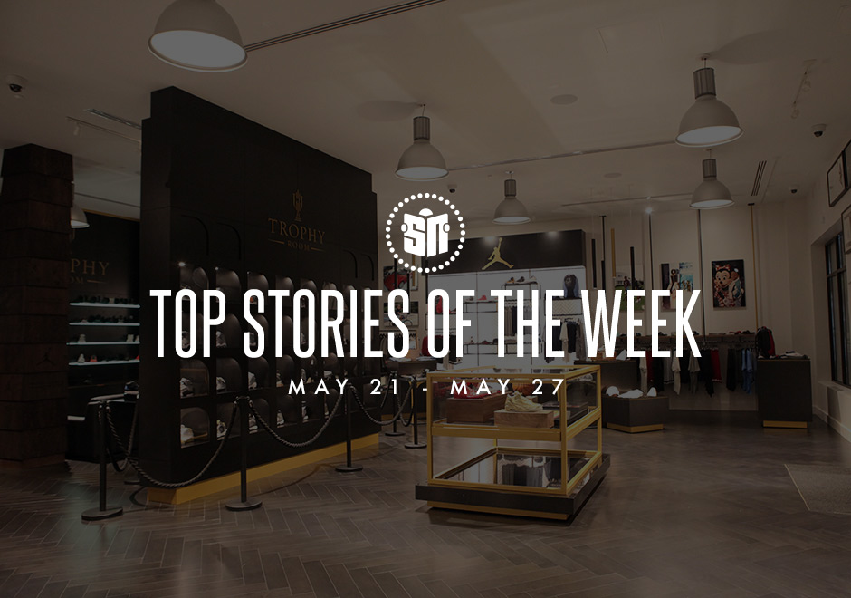 Top Stories of the Week: 5/21-5/27