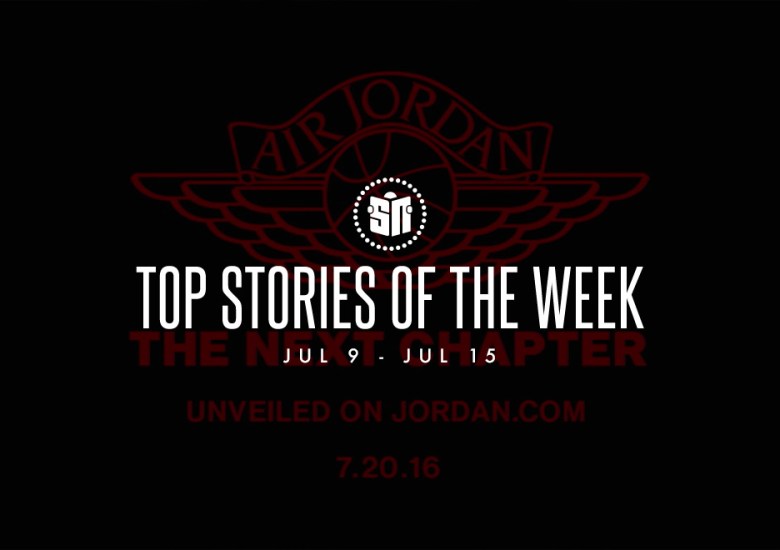 Top Stories of the Week: 7/9-7/15