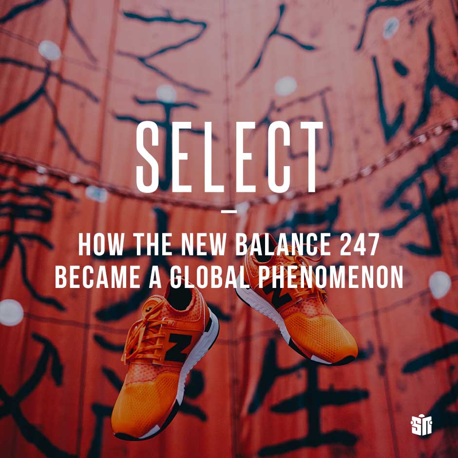 How The New Balance 247 Became A Global Phenomenon