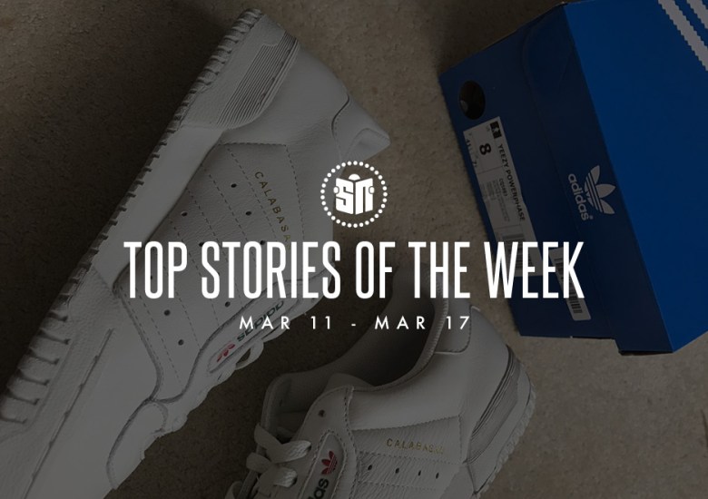 Top Stories Of The Week: March 11-17 - SneakerNews.com