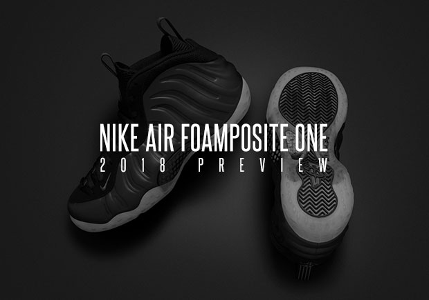 Preview Upcoming Nike Air Foamposite One Releases For 2018