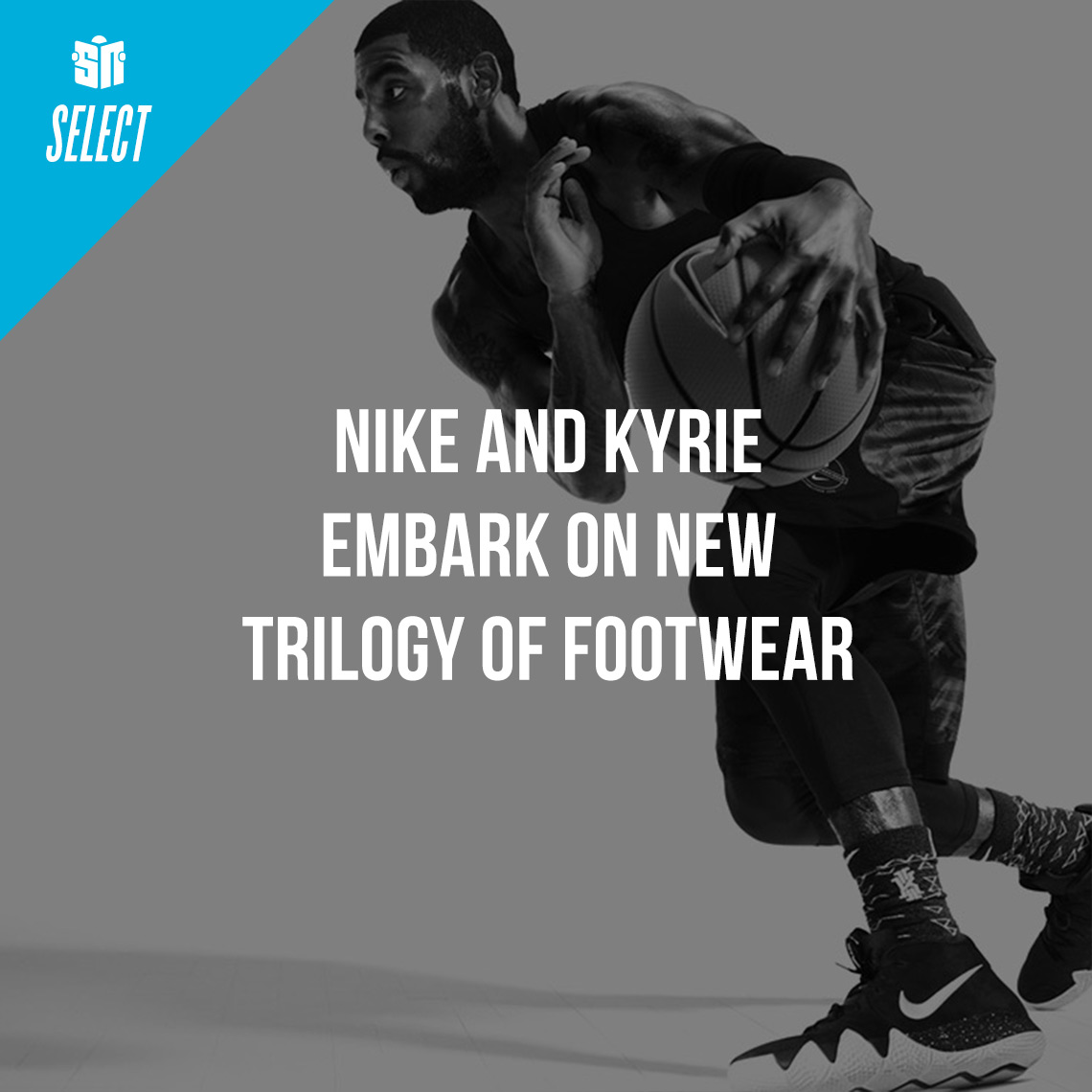 Kyrie Irving And Ben Nethongkome Embark On New Trilogy With The Nike Kyrie 4