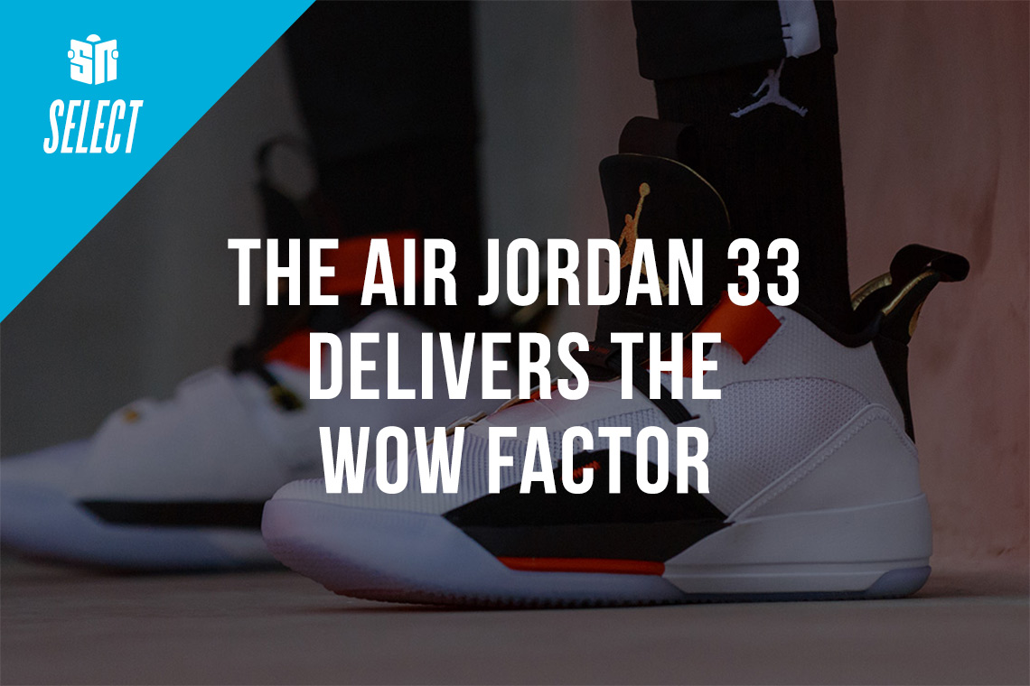 The Air Jordan 33, Proto React, And Apex-Utility Deliver The Wow Factor