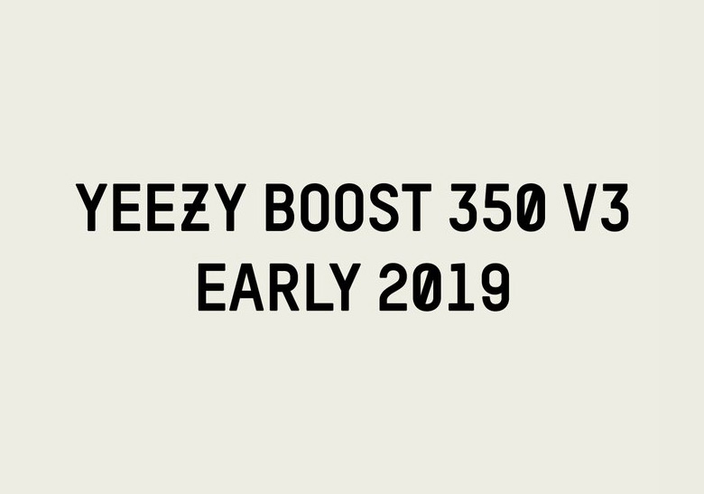 yeezy boost 350 v3 early 2019